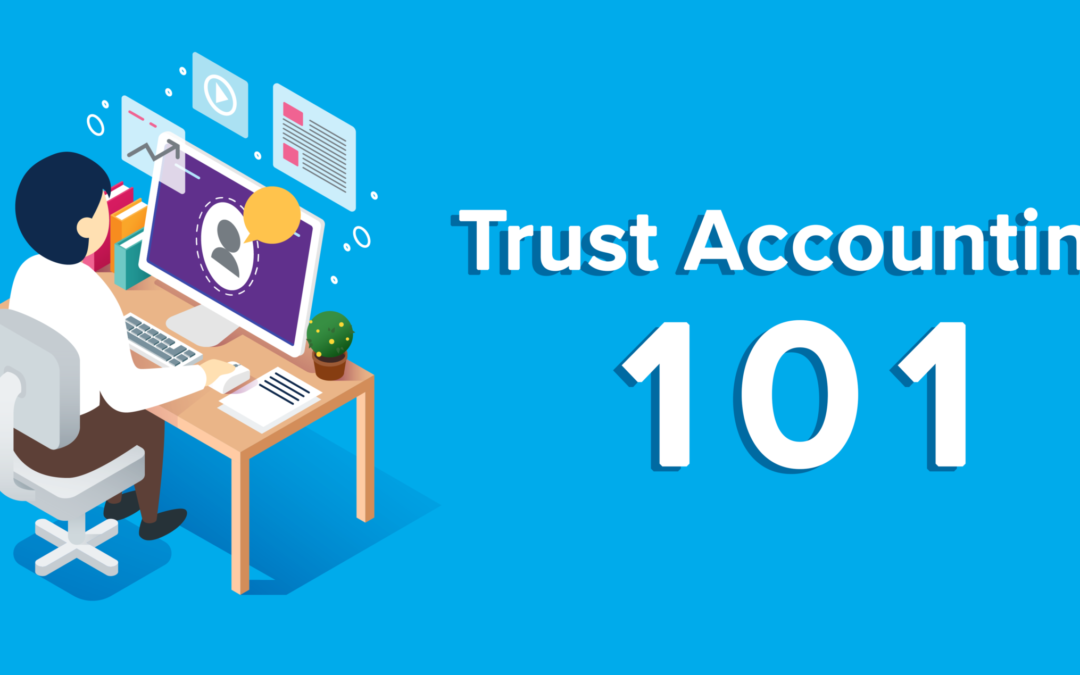 Trust Account Management – Where Fiduciary Duty Meets Financial Sense